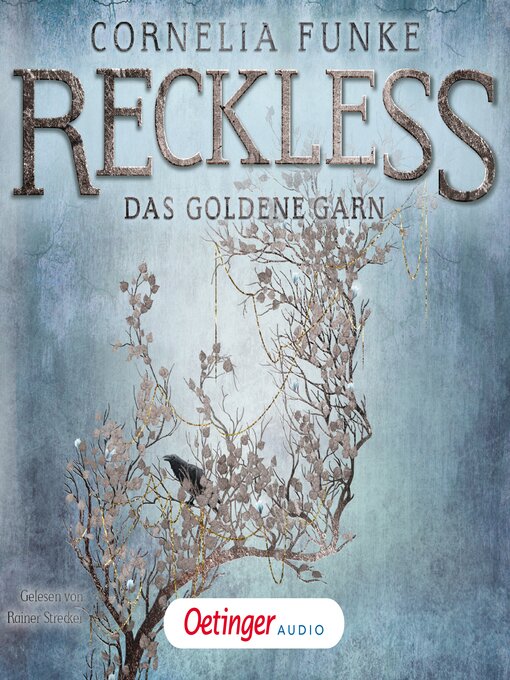 Title details for Reckless 3. Das goldene Garn by Cornelia Funke - Available